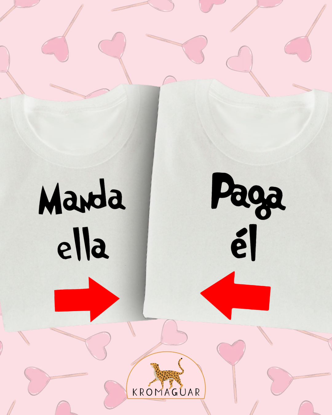 Set Poleras Pareja Manda Ella/ Paga Él